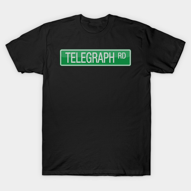 Telegraph Road Street Sign T-shirt
